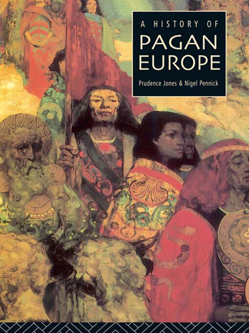 Title details for A History of Pagan Europe by Prudence Jones - Wait list